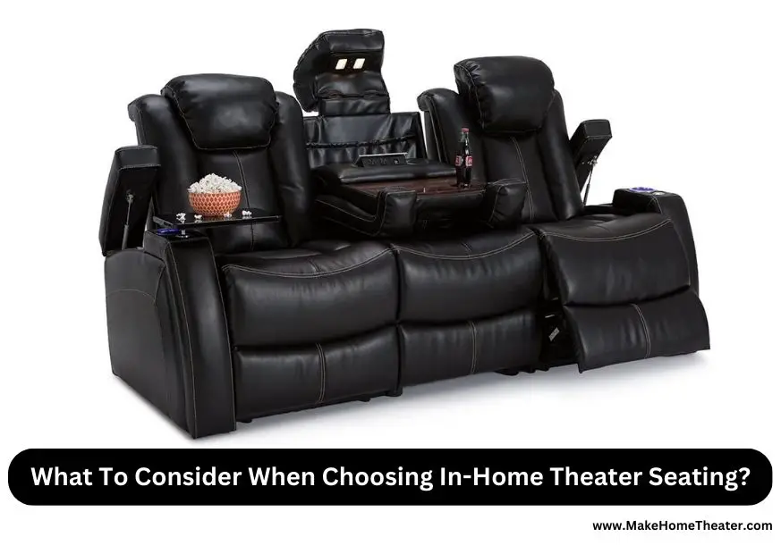 What To Consider When Choosing In-Home Theater Seating?