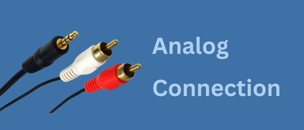 Analog Connection