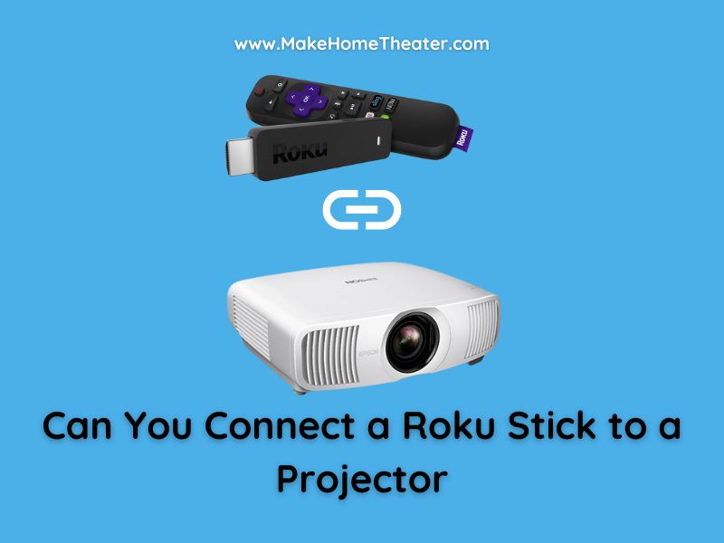 how-to-connect-a-roku-to-a-projector-theater-desire