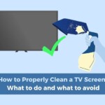How To Clean A TV screen - What to do and what to avoid