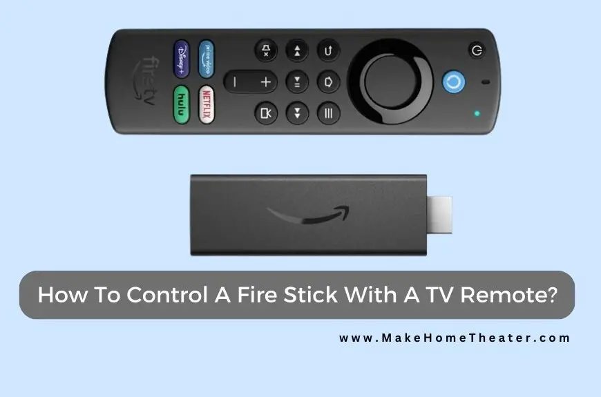 How To Control A Fire Stick With A TV Remote