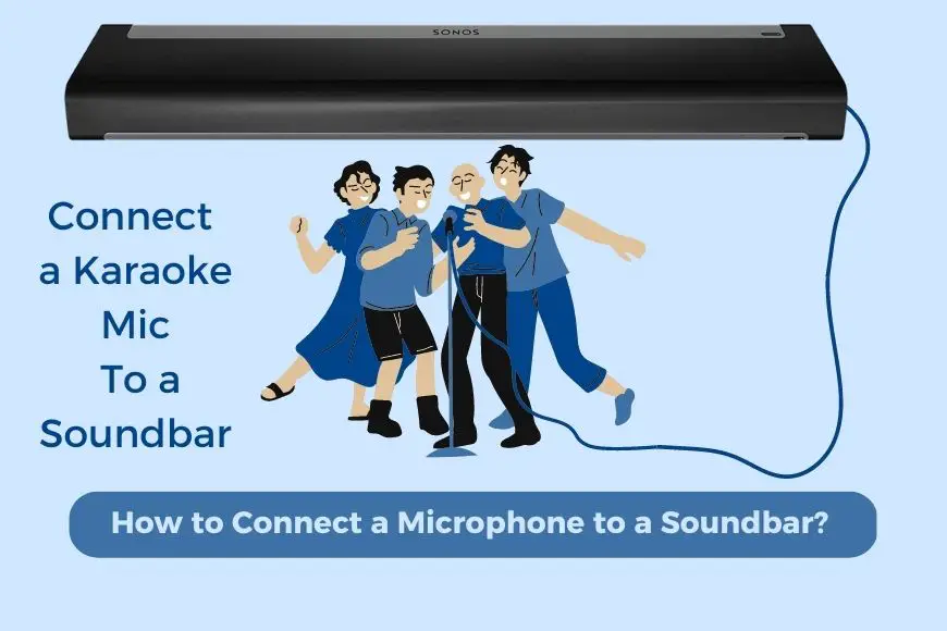 How to Connect a Microphone to a Soundbar