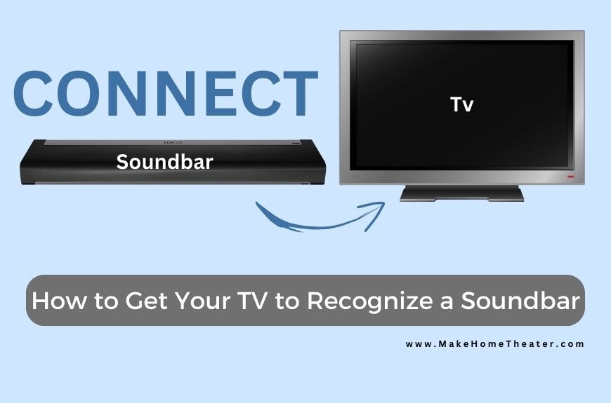 How to Get Your TV to Recognize a Soundbar
