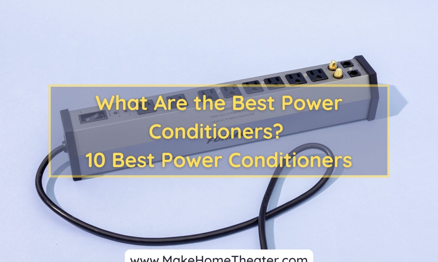 What Are the Best Power Conditioners? 10 Items List