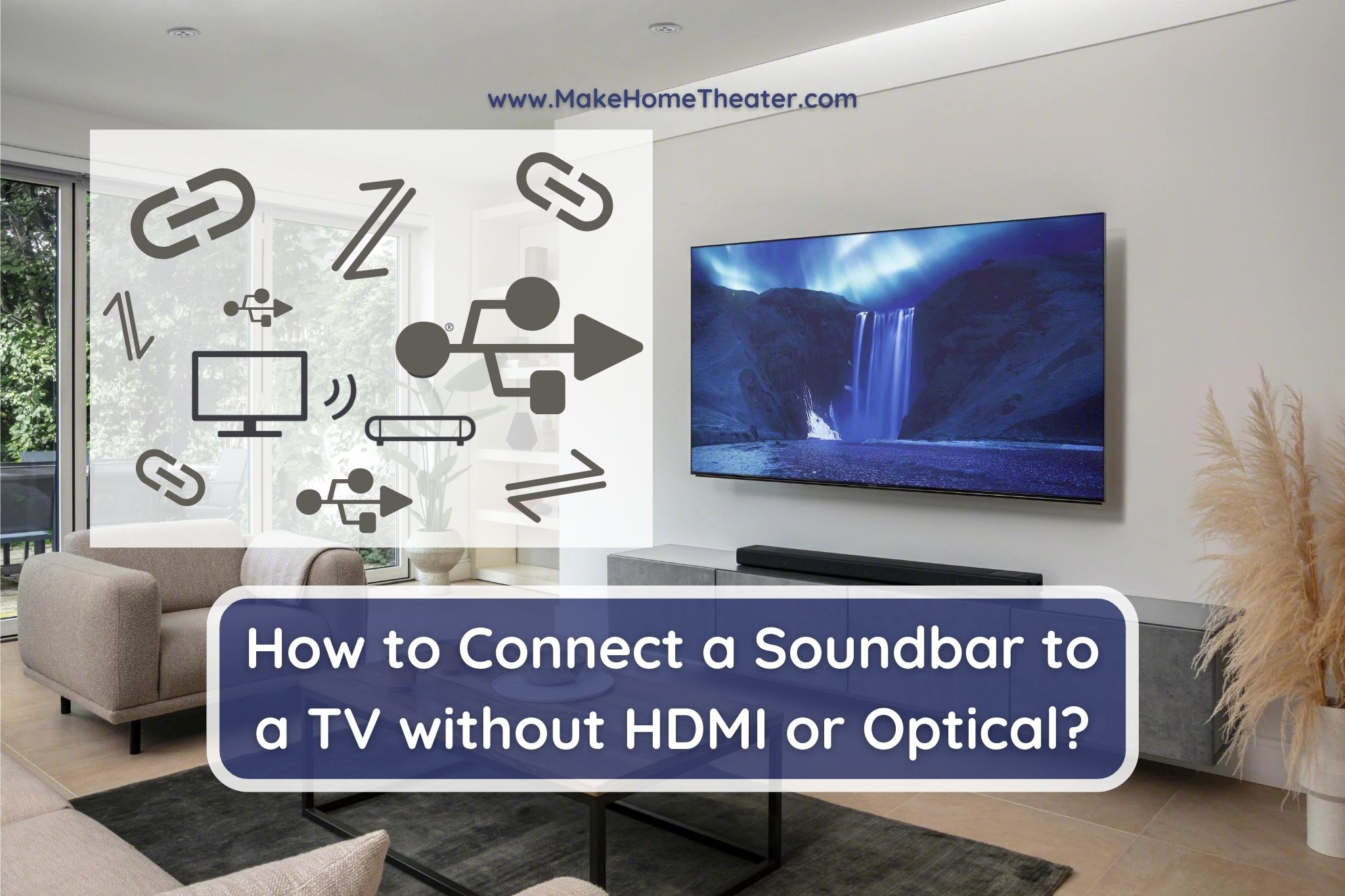 How to Link a Soundbar With a TV without HDMI or Optical