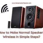 How to Make Normal Speakers Wireless in Simple Steps