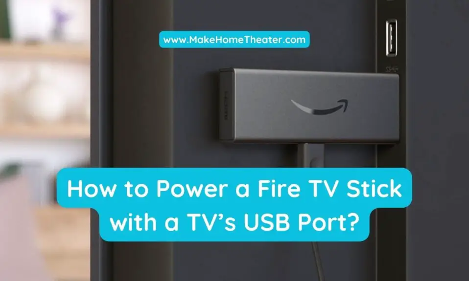 How to Power a Fire TV Stick with a TV’s USB Port?
