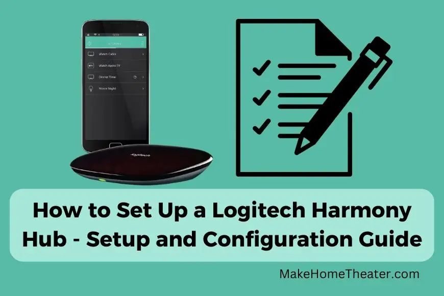How to Set Up a Logitech Harmony Hub - Setup and Configuration Guide