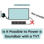 Is It Possible to Power a Soundbar with a TV?