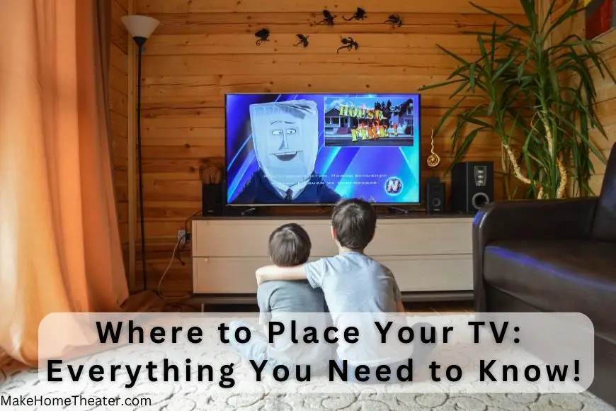 Where to Place Your TV - Everything You Need to Know