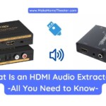 What Is an HDMI Audio Extractor? (All You Need to Know)